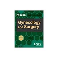 American College of Obstetricians & Gynecologists PROLOG: Gynecology and Surgery (Assessment & Critique) (häftad, eng)