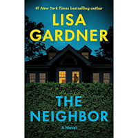 Lisa Gardner The Neighbor: A Novel (häftad, eng)