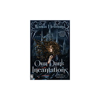 Wanda Hellmund Our Dark Incantations (häftad, eng)