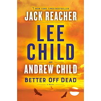 Lee Child Better Off Dead: A Jack Reacher Novel (häftad, eng)