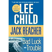 Lee Child Bad Luck and Trouble (häftad, eng)