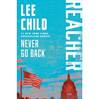 Lee Child Never Go Back: A Reacher Novel (häftad, eng)