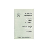 Buddhist Publication Society,Sri Lanka The Message In The Teachings Of Kamma Rebirth Samsara (häftad, eng)