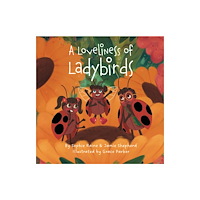 Rowanvale Books A Loveliness of Ladybirds (häftad, eng)