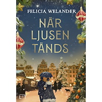Felicia Welander När ljusen tänds (pocket)