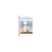 Tove Jansson The Art of Tove Jansson: Creator of the Moomins (inbunden, eng)