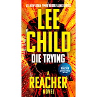 Lee Child Die Trying (häftad, eng)