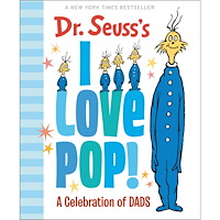 Dr. Seuss Dr. Seuss's I Love Pop!: A Celebration of Dads (inbunden, eng)