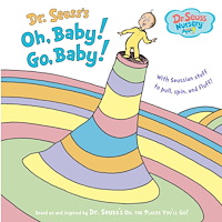 Dr. Seuss Dr. Seuss's Oh, Baby! Go, Baby! (inbunden, eng)