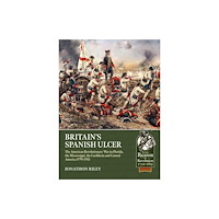 Helion & Company Britain’s Spanish Ulcer (häftad, eng)