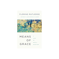 William b eerdmans publishing co Means of Grace (inbunden, eng)