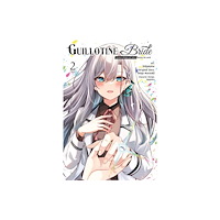 Little, Brown & Company Guillotine Bride, Vol. 2 (manga) (häftad, eng)