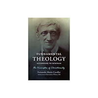 The catholic university of america press Fundamental Theology According to Newman (häftad, eng)