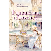 Christina Abrahamsson Fontänerna i Provence (bok, kartonnage)