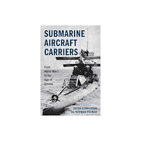 Stackpole Books Submarine Aircraft Carriers (inbunden, eng)