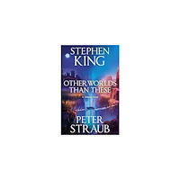 Stephen King Other Worlds Than These (inbunden, eng)