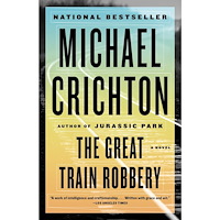 Michael Crichton The Great Train Robbery: A Novel (häftad, eng)