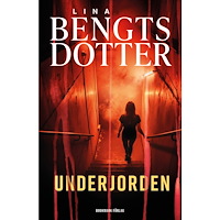Lina Bengtsdotter Underjorden (inbunden)
