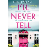 Philippa East I’ll Never Tell (häftad, eng)