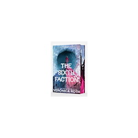 Veronica Roth The Sixth Faction (inbunden, eng)