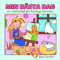 Lisa Zentio Min bästa dag: en målarbok för härliga stunder (häftad)