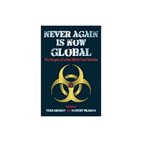Skyhorse Publishing Never Again is Now Global (inbunden, eng)