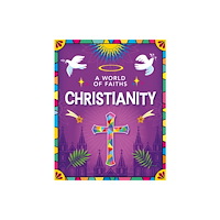Hachette Children's Group A World of Faiths: Christianity (häftad, eng)