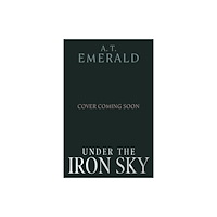 Cornerstone Under the Iron Sky (inbunden, eng)