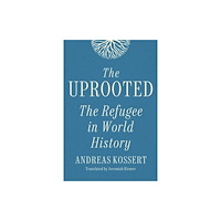 Rutgers University Press The Uprooted (inbunden, eng)