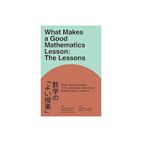 Emerald Publishing Limited What Makes a Good Mathematics Lesson (häftad, eng)