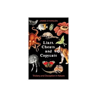 Columbia university press Liars, Cheats, and Copycats (häftad, eng)