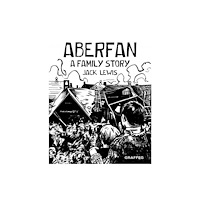 Graffeg Limited Aberfan - A Family Story (häftad, eng)