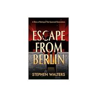 Troubador Publishing Escape from Berlin (häftad, eng)
