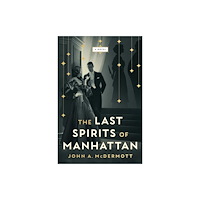 Atria Books Last Spirits of Manhattan (häftad, eng)