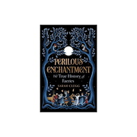 Atria Books Perilous Enchantment (inbunden, eng)