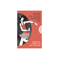 Pushkin Press Where All Good Flappers Go (häftad, eng)