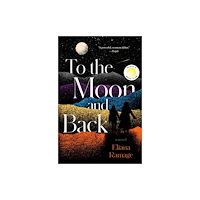 Avid Reader Press / Simon & Schuster To the Moon and Back (Reese's Book Club) (häftad, eng)