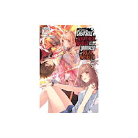 Little, Brown & Company I Got a Cheat Skill in Another World and Became Unrivaled in the Real World, Too, Vol. 7 (light novel) (häftad, eng)