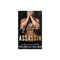 Amazon Publishing My Neighbor, the Assassin (häftad, eng)