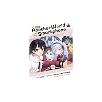 Little, Brown & Company In Another World with My Smartphone, Vol. 16 (manga) (häftad, eng)