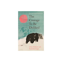 Atlantic Books The Courage To Be Disliked (inbunden, eng)