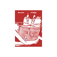 MacGuffin Magazine MacGuffin Stories (häftad, eng)