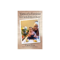 Ringwood Publishing Yarns of a Feminist Grandmother (häftad, eng)