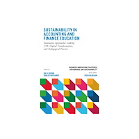 Emerald Publishing Limited Sustainability in Accounting and Finance Education (inbunden, eng)