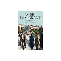 Pegasus Elliot Mackenzie Publishers An Irish Immigrant (häftad, eng)