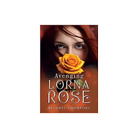 Pegasus Elliot Mackenzie Publishers Avenging Lorna Rose (häftad, eng)