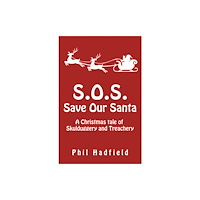 Austin Macauley Publishers S.O.S. – Save Our Santa (häftad, eng)