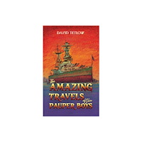 Austin Macauley Publishers The Amazing Travels of Two Pauper Boys (inbunden, eng)