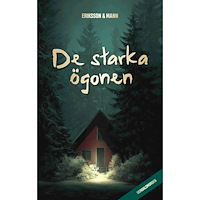 Sture Eriksson De starka ögonen (inbunden)