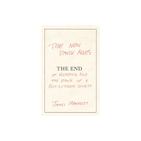 Vintage Publishing The New Dark Ages (inbunden, eng)